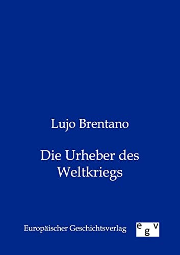 9783863826727: Die Urheber Des Weltkriegs