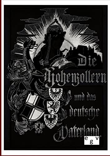 Die Hohenzollern und das Deutsche Vaterland - Stillfried, Rudolf von|Kugler, Bernhard
