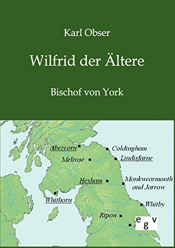 9783863827038: Wilfrid der ltere: Bischof von York