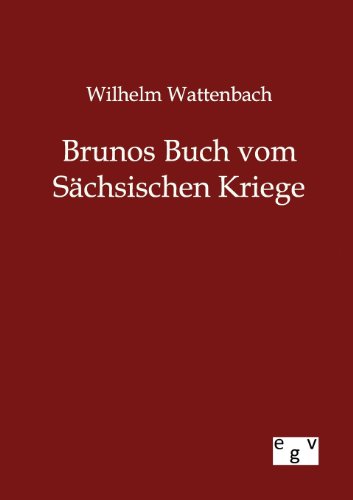 9783863827502: Brunos Buch vom Schsischen Kriege