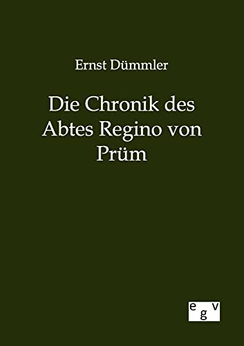 Stock image for Die Chronik des Abtes Regino von Prum for sale by Chiron Media