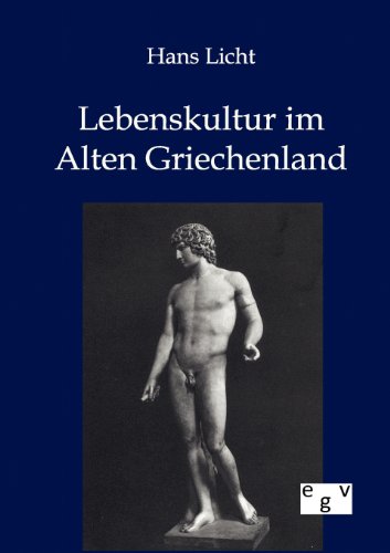 Imagen de archivo de Lebenskultur im Alten Griechenland (German Edition) a la venta por Lucky's Textbooks