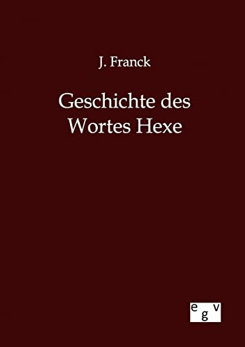 Stock image for Geschichte des Wortes Hexe for sale by Chiron Media