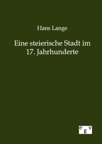 Stock image for Eine steierische Stadt im 17. Jahrhunderte for sale by Chiron Media