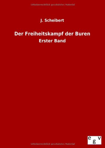 Beispielbild fr Der Freiheitskampf der Buren Erster Band zum Verkauf von Buchpark