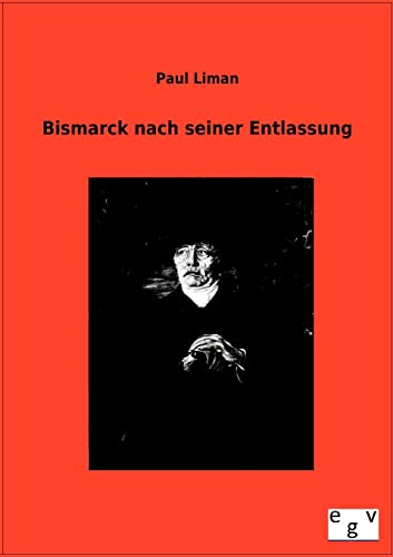 Stock image for Bismarck nach seiner Entlassung for sale by medimops