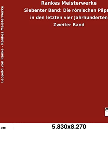 9783863829810: Rankes Meisterwerke: Siebenter Band: Die rmischen Ppste in den letzten vier Jahrhunderten Zweiter Band