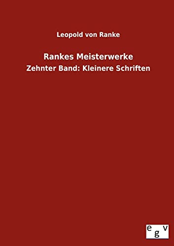 9783863829841: Rankes Meisterwerke: Zehnter Band: Kleinere Schriften