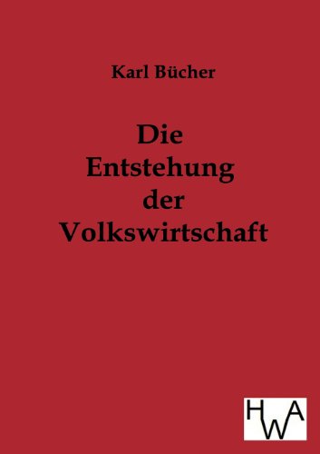 9783863830588: Die Entstehung der Volkswirtschaft