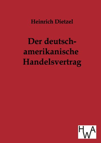 Stock image for Der Deutsch-Amerikanische Handelsvertrag for sale by Chiron Media