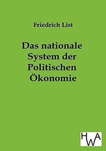Beispielbild fr Das Nationale System Der Politischen Okonomie (German Edition) zum Verkauf von Mispah books