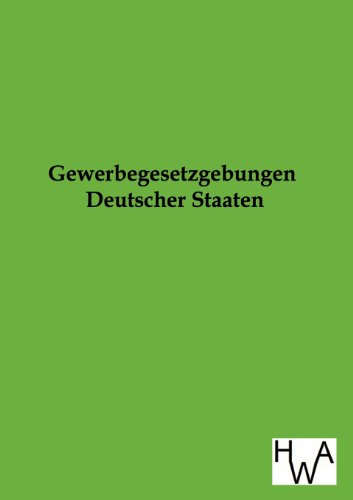 9783863831189: Gewerbegesetzgebungen Deutscher Staaten
