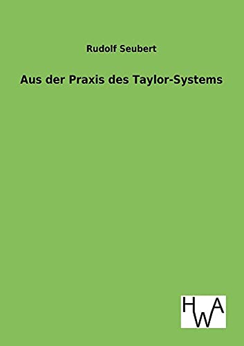 Beispielbild fr Aus Der Praxis Des Taylor-Systems zum Verkauf von Chiron Media