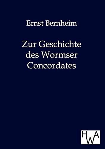 Stock image for Zur Geschichte des Wormser Concordates for sale by Chiron Media