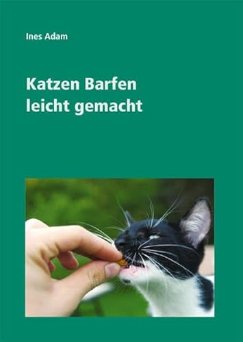 Stock image for Katzen Barfen leicht gemacht for sale by medimops