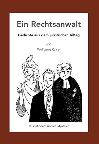 Beispielbild fr Ein Rechtsanwalt: Gedichte aus dem juristischen Alltag zum Verkauf von medimops