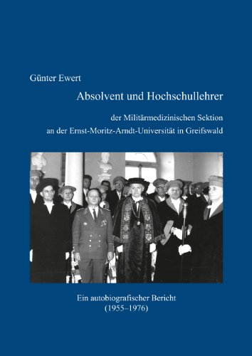 9783863866051: Ewert, G: Absolvent/Hochschullehrer Militrmedizin.