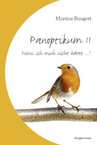 Stock image for Panoptikum II: Wenn ich mich nicht htte . for sale by medimops