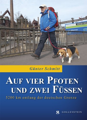 Beispielbild fr Auf vier Pfoten und zwei Fen: 5200 Kilometer entlang der deutschen Grenze zum Verkauf von medimops