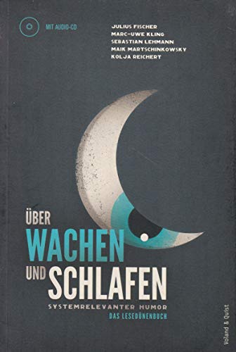 Stock image for ber Wachen und Schlafen: Systemrelevanter Humor. Das Lesednenbuch for sale by medimops