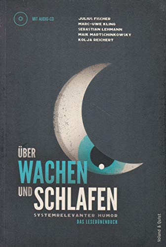 9783863910136: ber Wachen und Schlafen: Systemrelevanter Humor