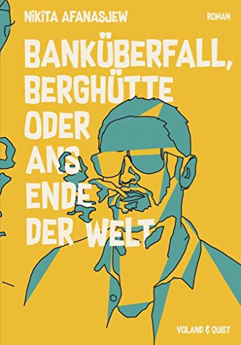 Beispielbild fr Bankberfall, Berghtte oder ans Ende der Welt zum Verkauf von medimops