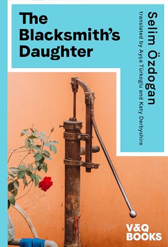 Beispielbild fr Blacksmiths Daughter: Book one of the Anatolian Blues trilogy (Anatolian Blues Trilogy 1) zum Verkauf von Monster Bookshop