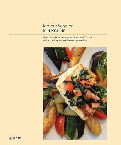 Imagen de archivo de ICH KOCHE: 90 leckere Rezepte aus der Gourmet-Kche - einfach selber zubereiten und genieen a la venta por medimops