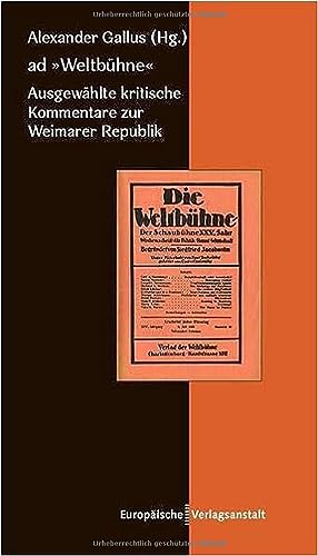 Beispielbild fr ad "Weltbhne": Ausgewhlte kritische Kommentare zur Weimarer Republik zum Verkauf von medimops