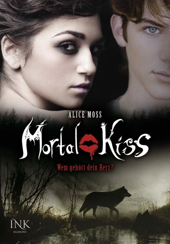 Stock image for Mortal Kiss, Band 02: Wem gehrt dein Herz? for sale by medimops