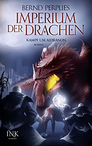 9783863960711: Imperium der Drachen - Kampf um Aidranon