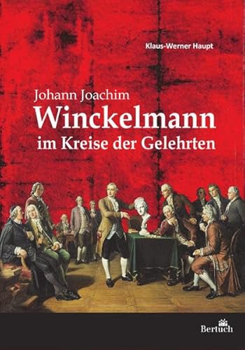 Beispielbild fr Johann Joachim Winckelmann im Kreise der Gelehrten zum Verkauf von medimops