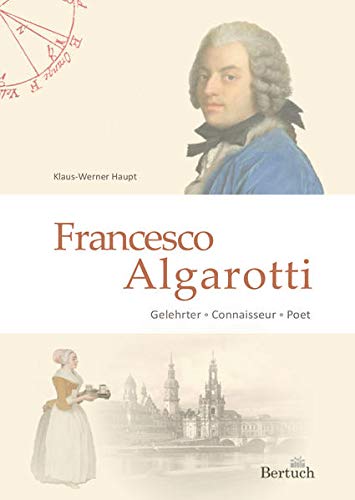 Stock image for Francesco Algarotti: Gelehrter - Connaisseur - Poet for sale by medimops