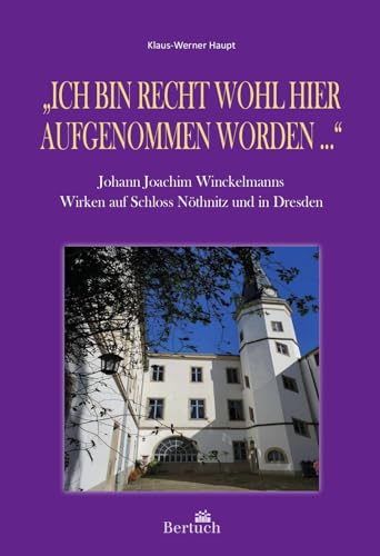 Stock image for Ich bin recht wohl hier aufgenommen worden ." for sale by Blackwell's