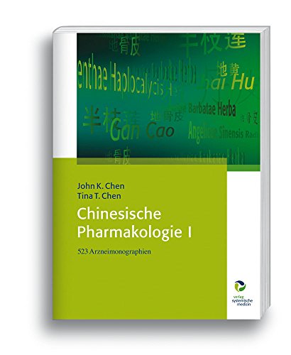 Beispielbild fr Chinesische Pharmakologie I: 523 Arzneimonographien zum Verkauf von Revaluation Books