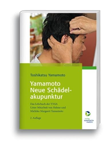 Imagen de archivo de Yamamoto Neue Schdelakupunktur: Das Lehrbuch der YNSA a la venta por GF Books, Inc.
