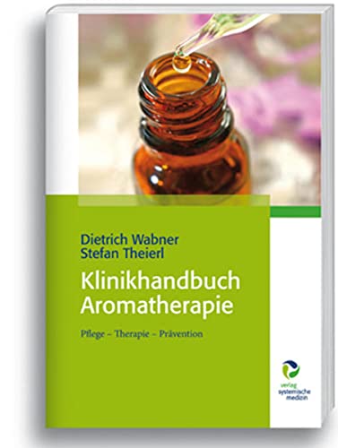 Beispielbild fr Klinikhandbuch Aromatherapie zum Verkauf von Blackwell's