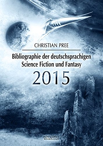 9783864024375: Bibliographie der deutschsprachigen Science Fiction und Fantasy 2015