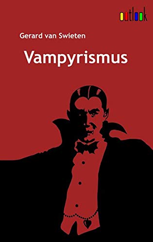 Vampyrismus - Gerard Van Swieten