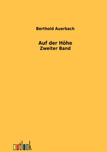 Auf der HÃ¶he (German Edition) (9783864030581) by Auerbach, Berthold