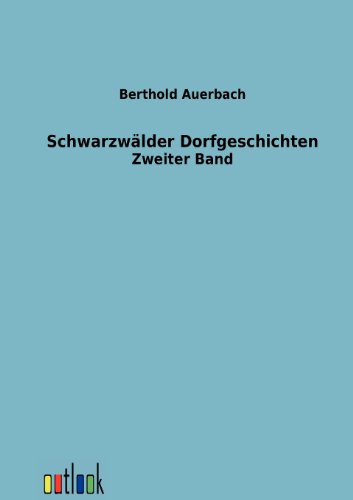 SchwarzwÃ¤lder Dorfgeschichten (German Edition) (9783864030727) by Auerbach, Berthold