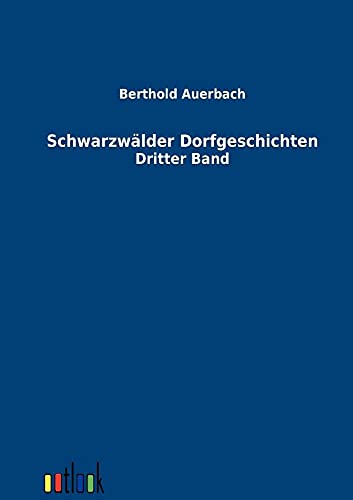 SchwarzwÃ¤lder Dorfgeschichten (German Edition) (9783864030734) by Auerbach, Berthold