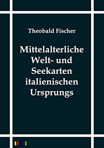 9783864031359: Mittelalterliche Welt- und Seekarten italienischen Ursprungs