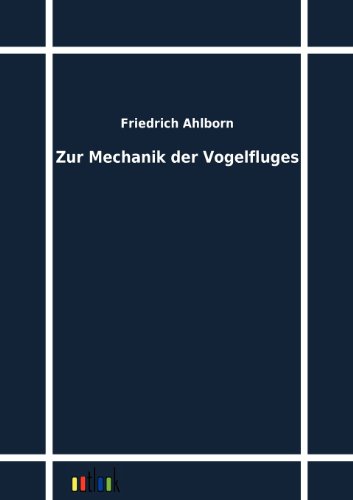 Stock image for Zur Mechanik der Vogelfluges for sale by Chiron Media