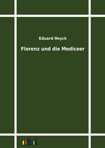 Stock image for Florenz und die Mediceer for sale by Chiron Media