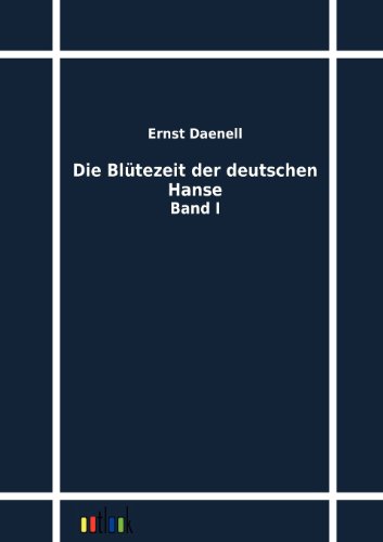Stock image for Die Bltezeit der deutschen Hanse : Band I for sale by Buchpark