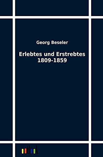 9783864032769: Erlebtes Und Erstrebtes 1809-1859 (German Edition)