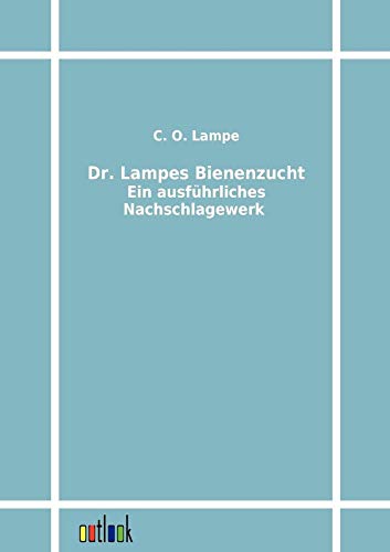 Stock image for Dr. Lampes Bienenzucht for sale by Chiron Media