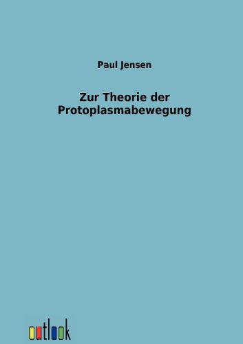 9783864034398: Zur Theorie der Protoplasmabewegung