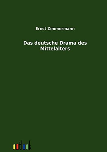 9783864034800: Das deutsche Drama des Mittelalters
